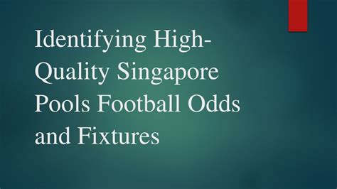 singapore pools football odds and fixtures|Sports City .